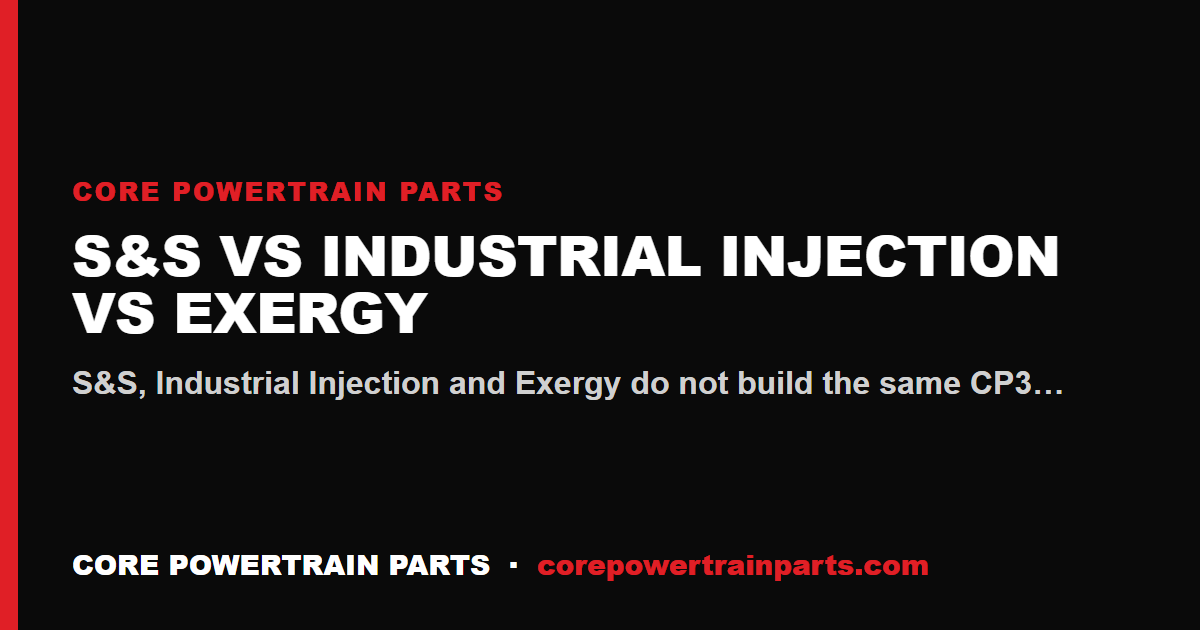 S&S vs Industrial Injection vs Exergy — CP3 Conversion Brands Compared