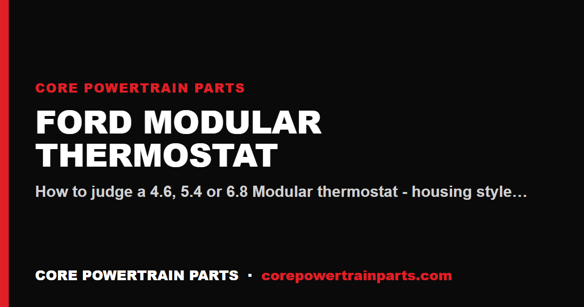 Ford Modular Thermostat: Which Brands Are Worth It