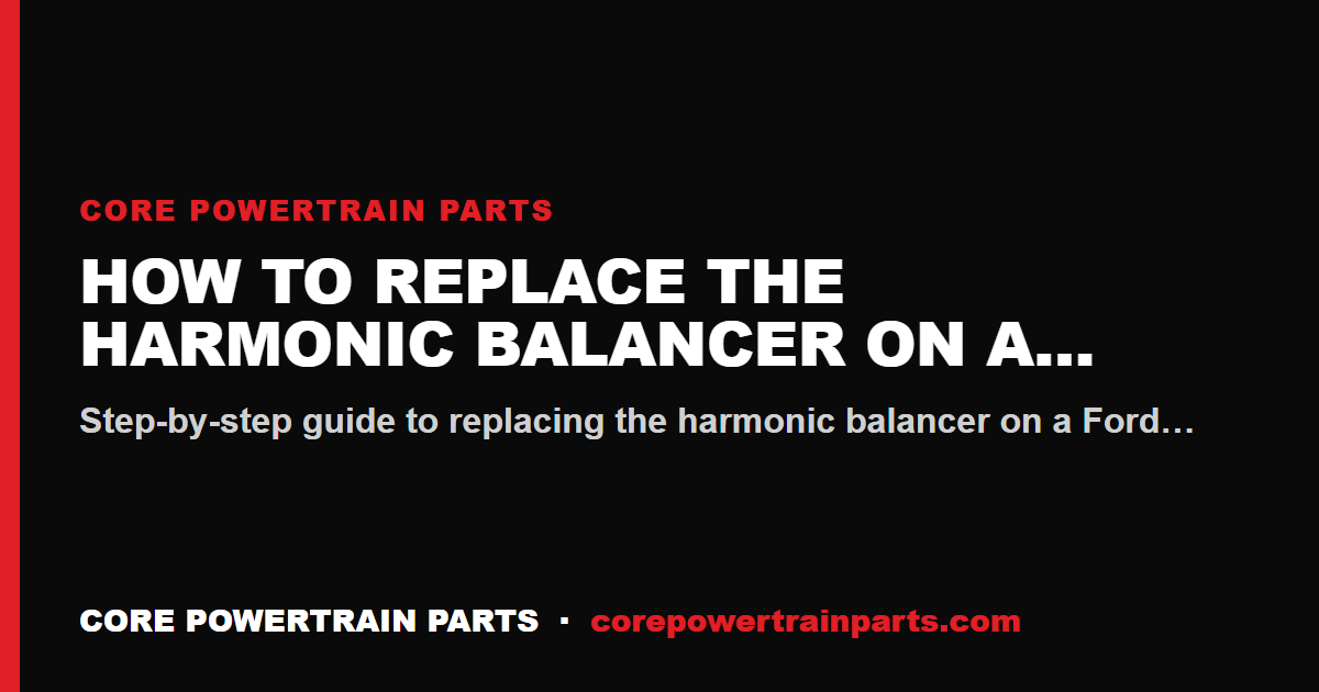How to Replace the Harmonic Balancer on a Ford Modular